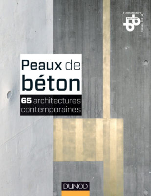 Peaux de béton / 65 architectures contemporaines